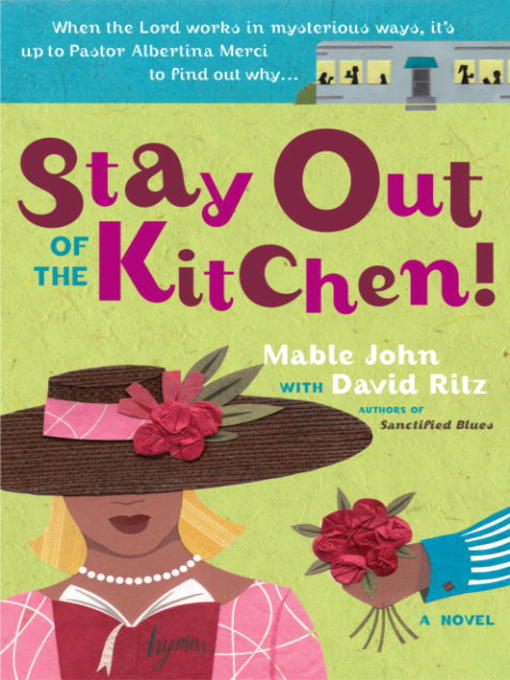 Title details for Stay Out of the Kitchen! by Mable John - Available
